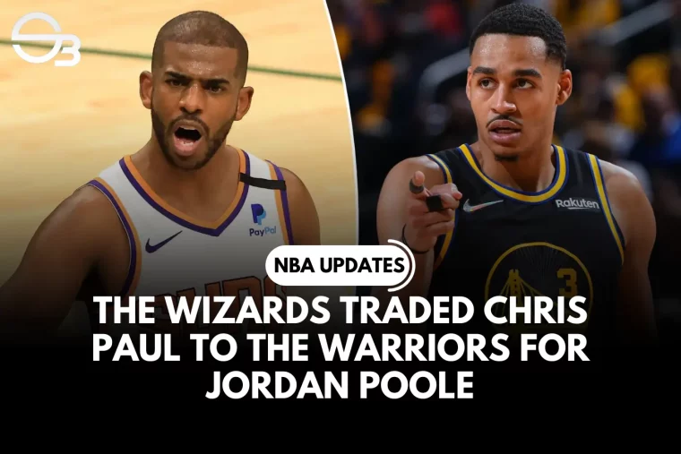 The Wizards Traded Chris Paul to the Warriors for Jordan Poole