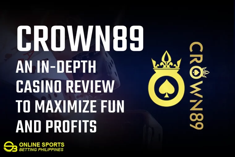 Crown89 An In-Depth Casino Review to Maximize Fun and Profits