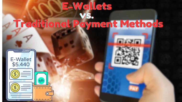 E-Wallets vs. Traditional Payment Methods