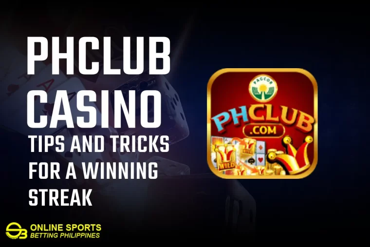 PHClub Casino: Tips and Tricks for a Winning Streak