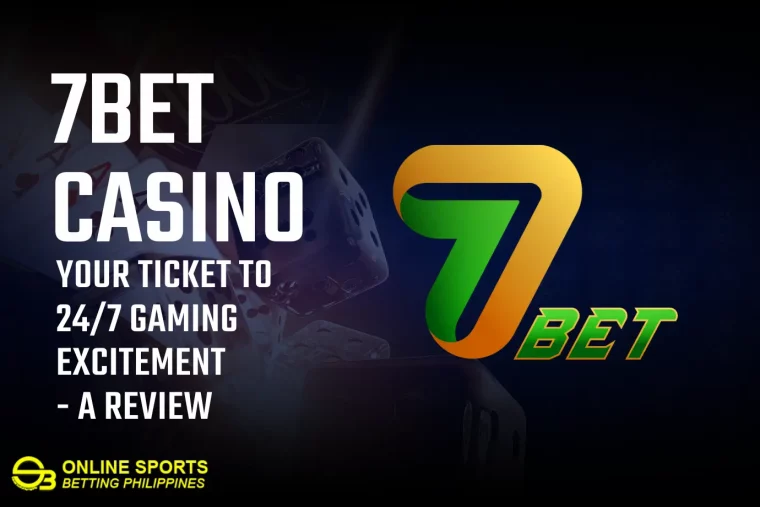 7bet Casino: Your Ticket to 24/7 Gaming Excitement