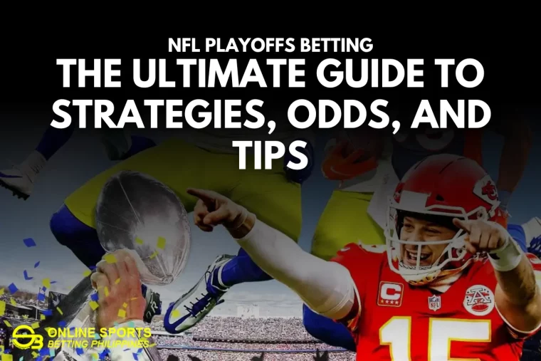 The Ultimate NFL Playoffs Betting Guide: Strategies, Odds, and Tips