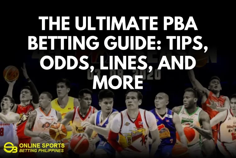 The Ultimate PBA Betting Guide: Tips, Odds, Lines, and More