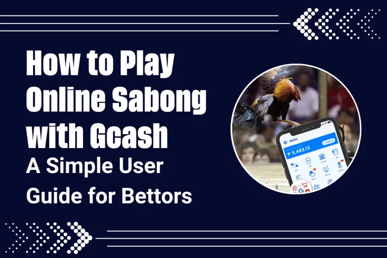 How to Play Online Sabong with Gcash: A Simple User Guide for Bettors