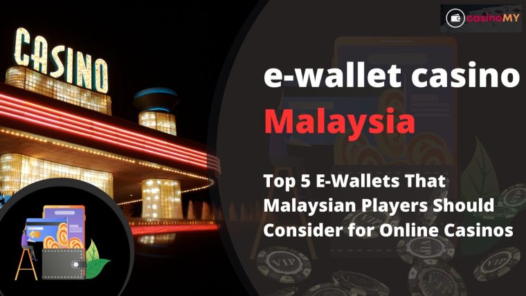 e-wallet casino Malaysia
