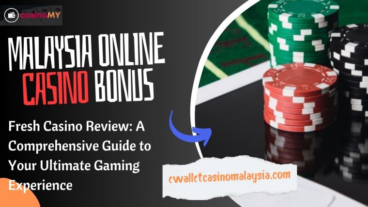 Malaysia Online Casino Bonus