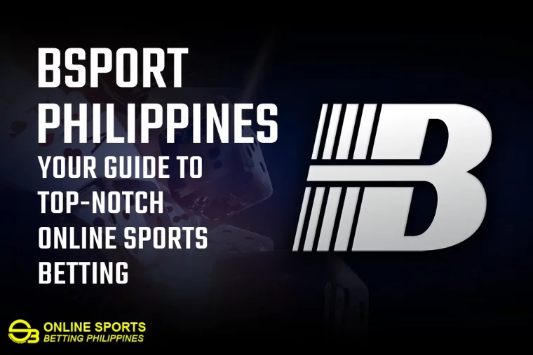 BSport Philippines: Your Guide to Top-Notch Online Sports Betting