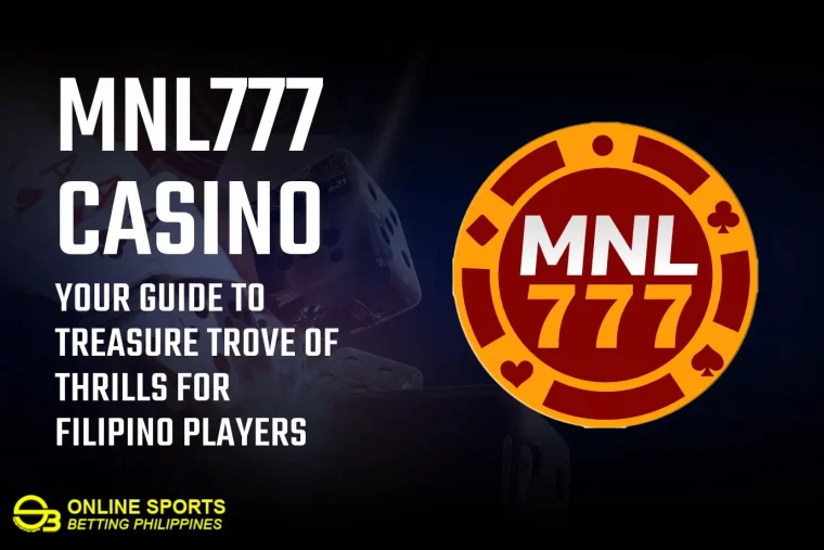 MNL777 Casino: Your Guide to Treasure Trove of Thrills for Filipino Players