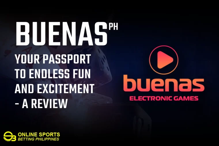 Buenas PH: Your Passport to Endless Fun and Excitement - A Review