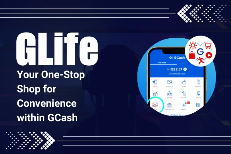 GLife Your One-Stop Shop for Convenience within GCash