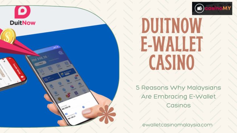 duitnow e-wallet casino